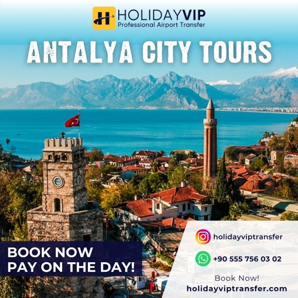 Antalya Havalimanı Transfer | Holiday VIP Transfer 