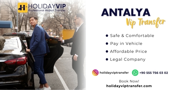 Antalya Airport Transfer | Holiday VIP Transfer