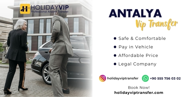 Antalya Airport Transfer | Holiday VIP Transfer